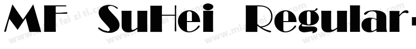 MF SuHei Regular字体转换